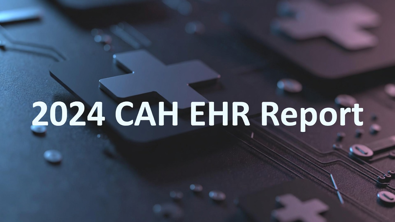 2024 Critical Access Hospital EHR Report