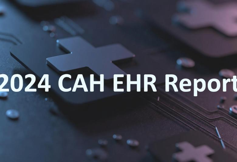 2024 Critical Access Hospital EHR Report